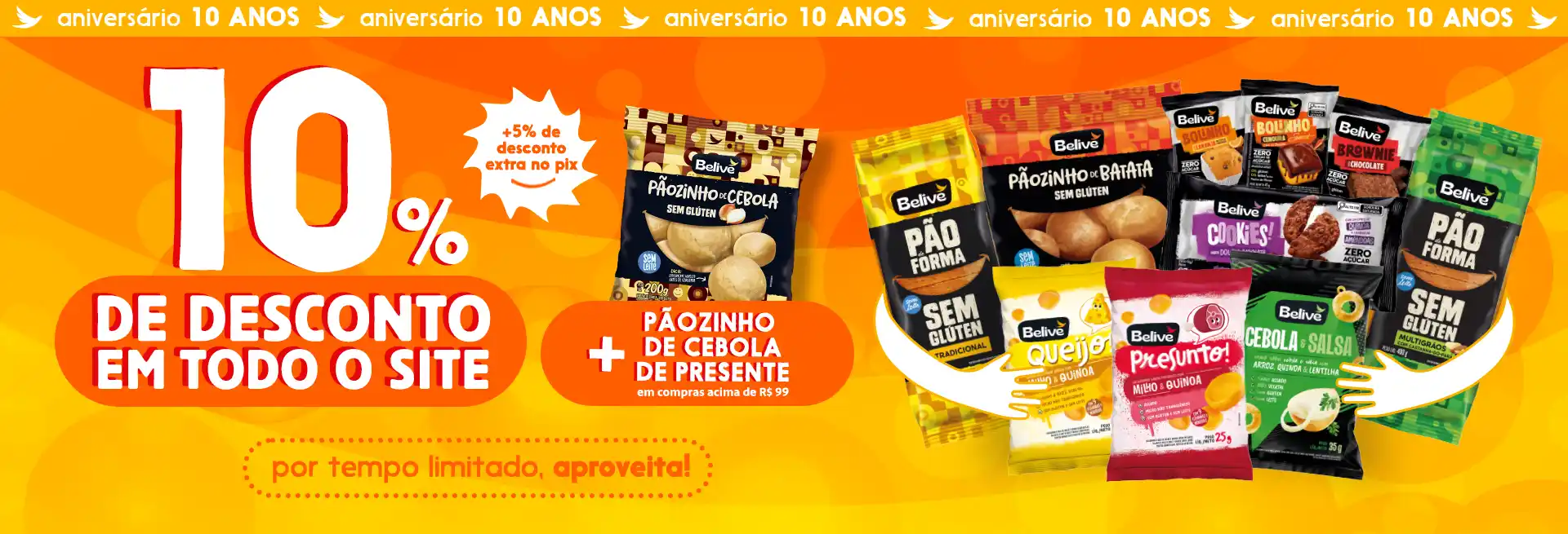 Promo 10 anos Belive – 10% em todo o site + brinde
